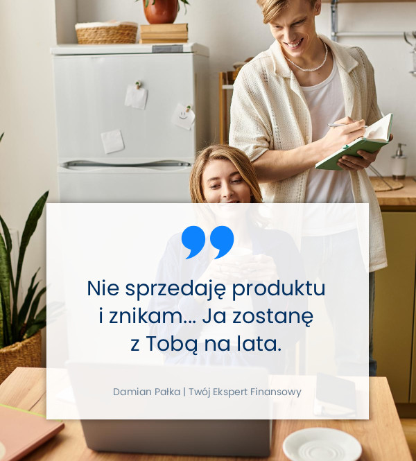 nie sprzedaję produktu i znikam. Ja zostanę z Tobą na lata.